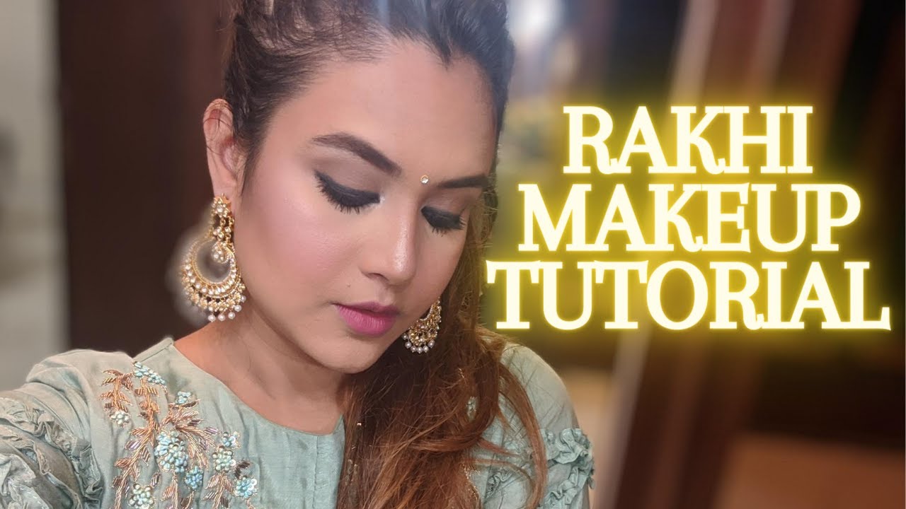 EASY RAKHI MAKEUP TUTORIAL/ INDIAN FESTIVAL